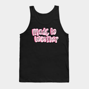 Made to worship Tank Top